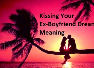 Signification du rêve d embrasser votre ex-petit ami :qu est-ce que cela signifie lorsque vous embrassez votre ex-amant