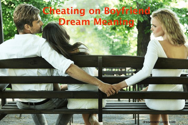 Significado de soñar con engañar a tu novio:¿Qué significa cuando engañas a tu novio