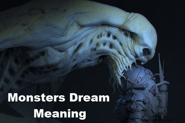 Monsters drömmening och tolkning:vad betyder det?