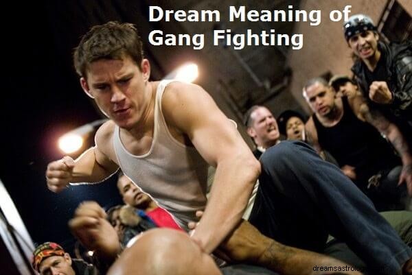 Senowe znaczenie walki gangów:Interpretacja snu, w którym widziałeś gang