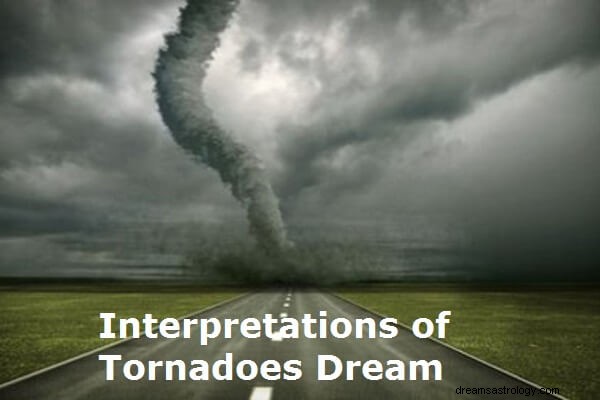 Rêves de tornades :qu est-ce que cela signifie ? Faisons de l interprétation