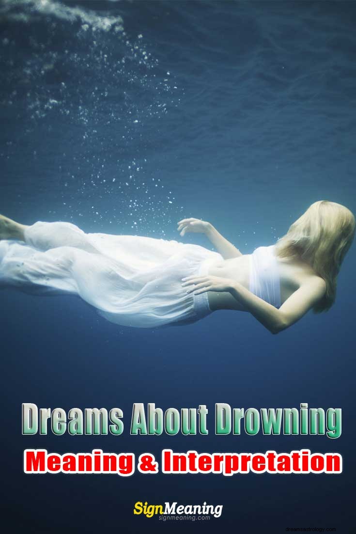 Vad är den hemliga meningen med en dröm om att drunkna?