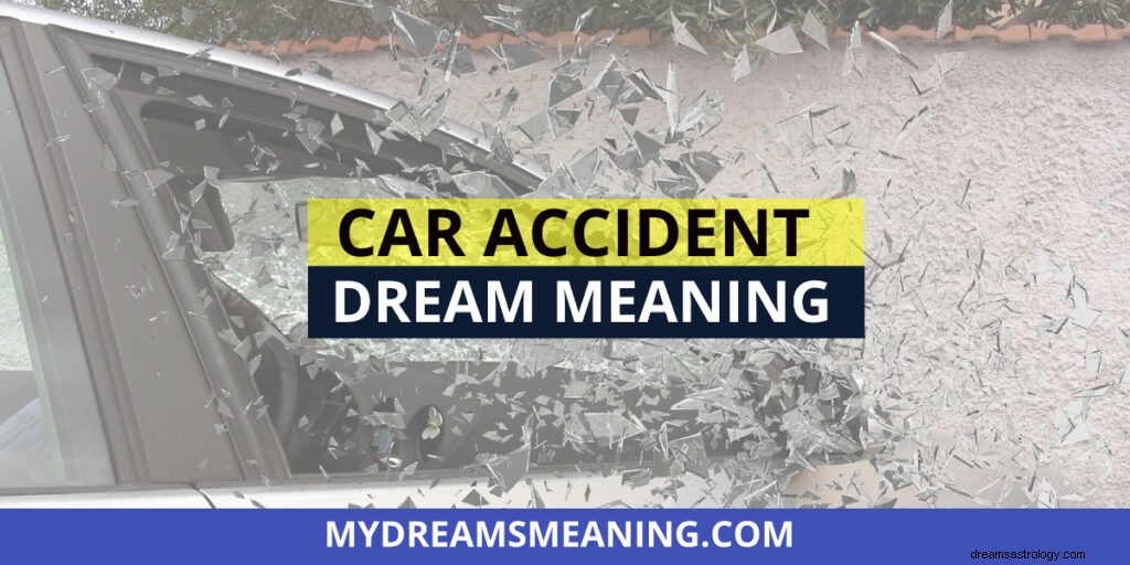 O que significa um acidente de carro em um sonho?