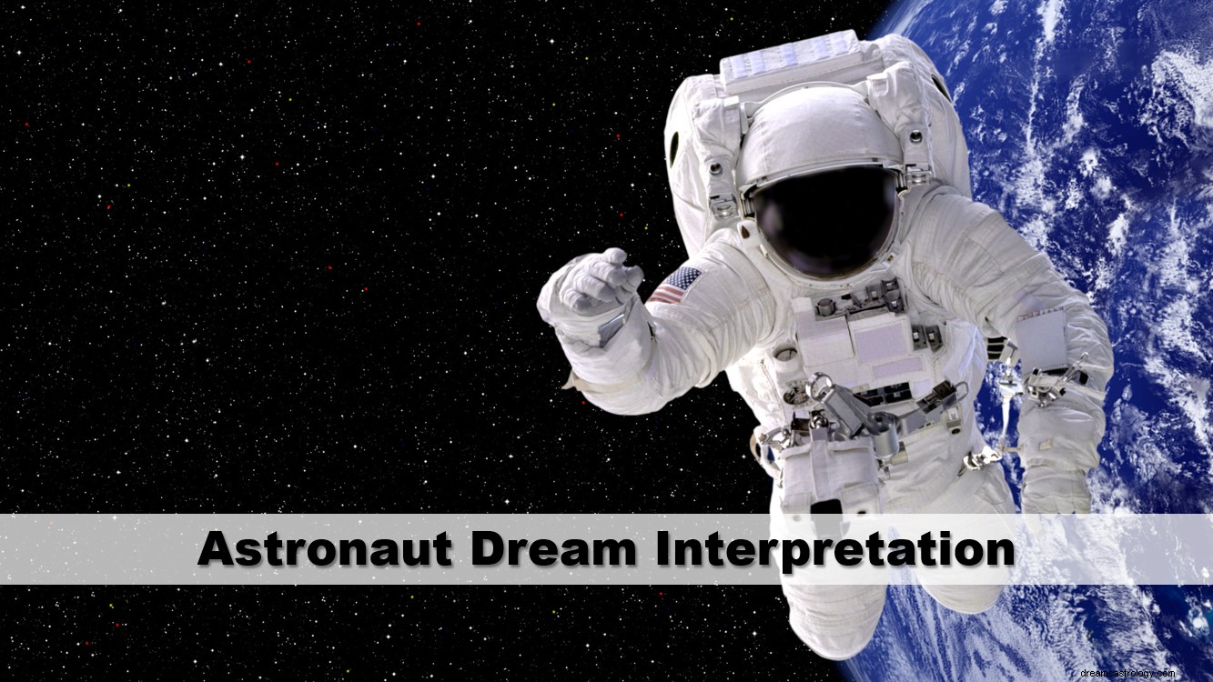 宇宙飛行士の夢の解釈
