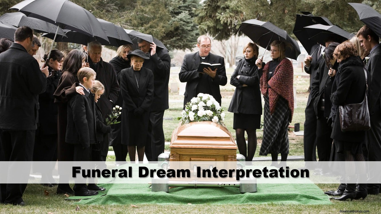 Begravelsesdrømmetydning