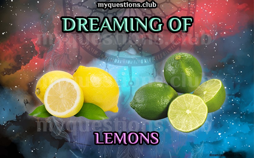 レモンの夢を見る