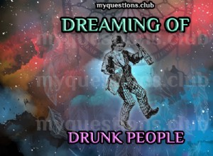 SOÑAR CON GENTE BORRACHA