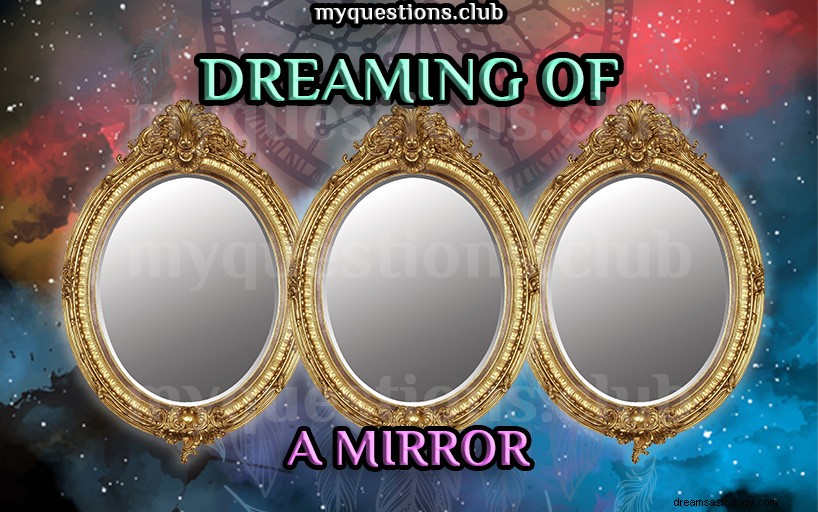 鏡の夢を見る