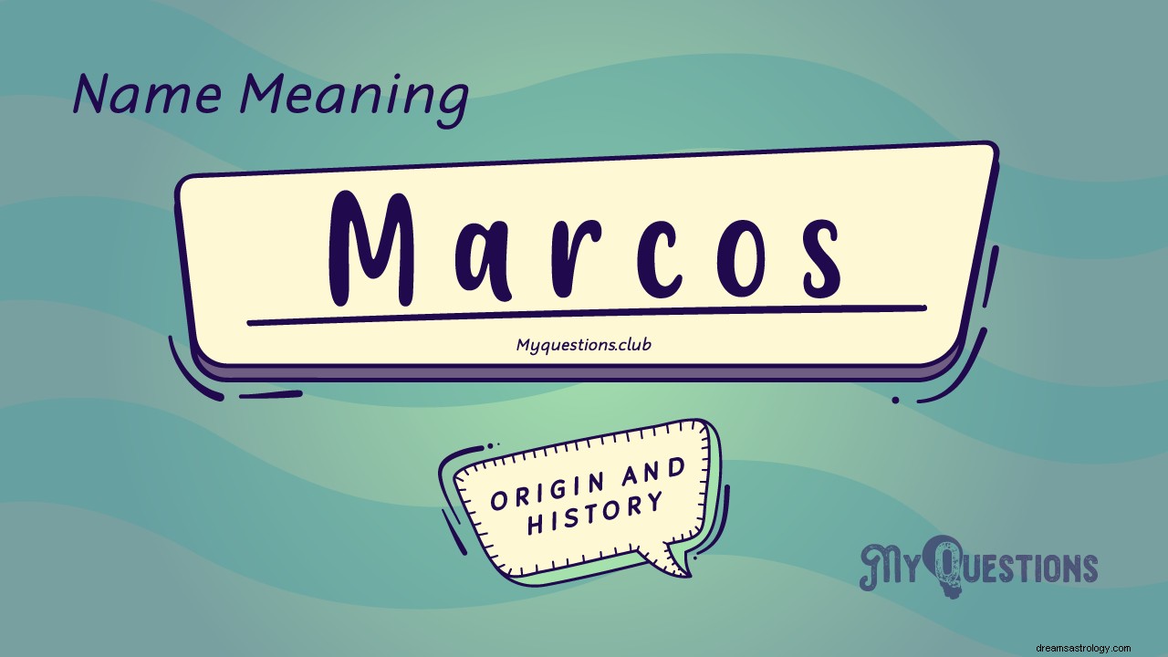 SIGNIFICADO DEL NOMBRE MARCOS