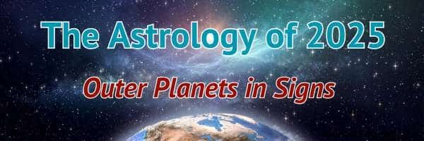 Astrologická předpověď 2025:Vnější planety mění znamení 